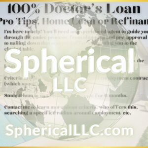 5 pro tips, doctor's loan or refi (flyer), visit SphericalLLC.com for campaigns, brochures, video scripts & more!